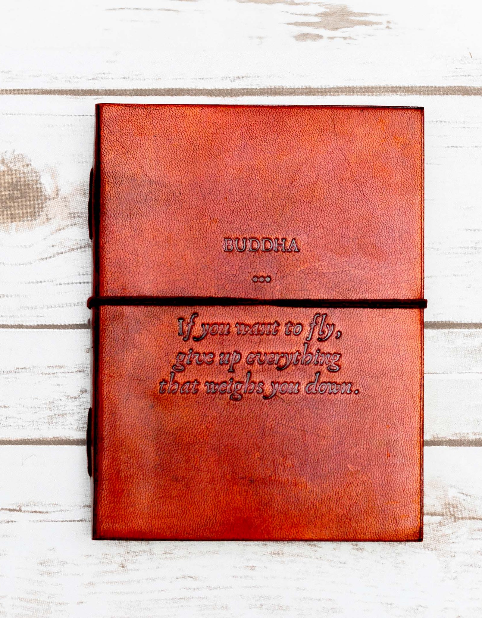 Buddha If You Want To Fly Quote Leather Journal - 8x6 Size by Soothi