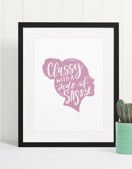 Load image into Gallery viewer, Classy With A Side Of Sassy Sarcastic Humorous Funny Wall Decor Quote Print by WinsterCreations™ Official Store
