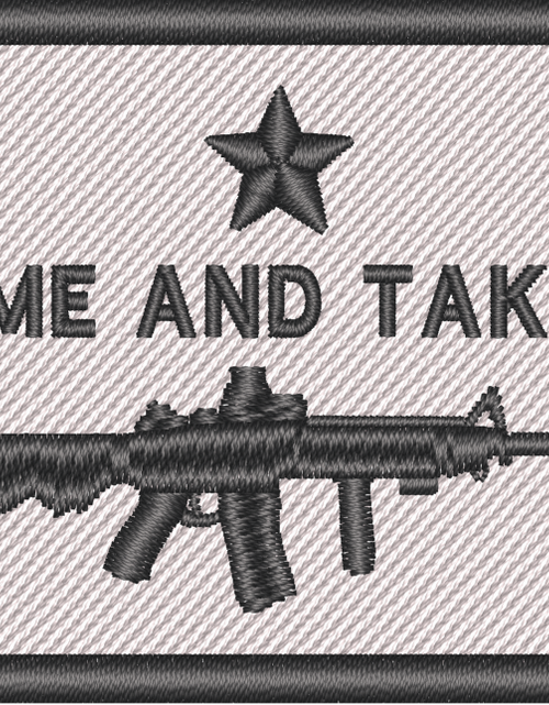 Load image into Gallery viewer, Come and Take it AR Morale Patch by Proud Libertarian
