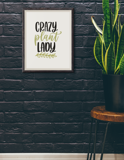 Load image into Gallery viewer, Crazy Plant Lady Plant Obsessed Humorous Home Wall Decor Print by WinsterCreations™ Official Store
