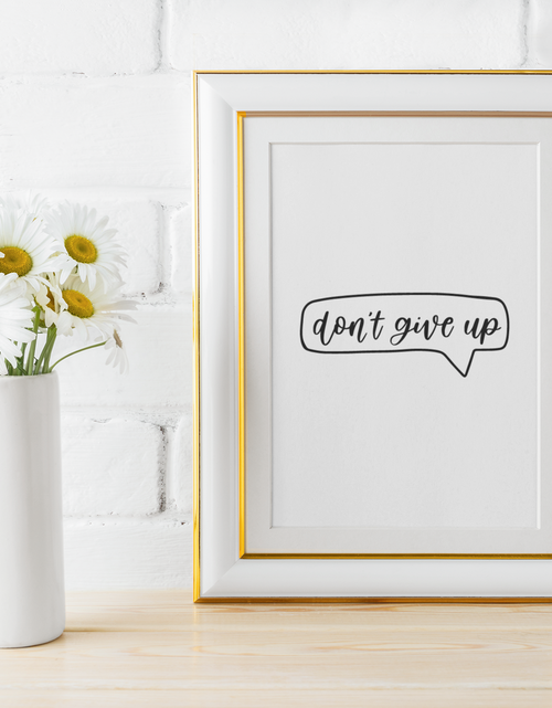 Load image into Gallery viewer, Dont Give Up Mental Health Inspirational Wall Decor Quote Print by WinsterCreations™ Official Store
