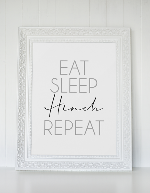 Load image into Gallery viewer, Eat Sleep Hinch Repeat Cleaning Home Wall Decor Print by WinsterCreations™ Official Store
