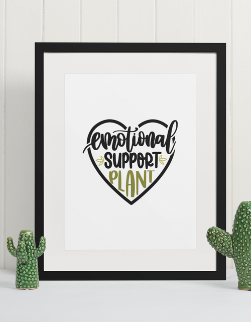 Load image into Gallery viewer, Emotional Support Plant Obsessed Humorous Home Wall Decor Print by WinsterCreations™ Official Store
