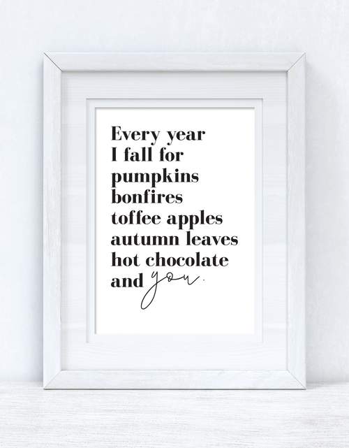 Load image into Gallery viewer, Every Year I Fall For Autumn Seasonal Wall Home Decor Print by WinsterCreations™ Official Store
