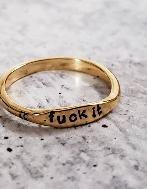 Load image into Gallery viewer, FUCK IT Dainty Gold Ring by Salt and Sparkle
