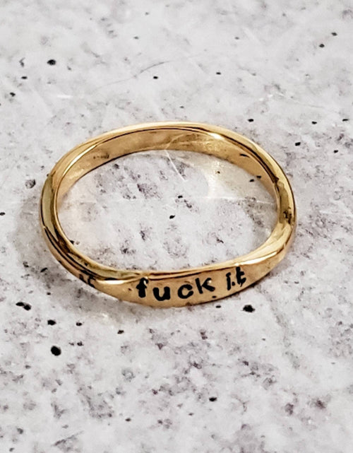 Load image into Gallery viewer, FUCK IT Dainty Gold Ring by Salt and Sparkle
