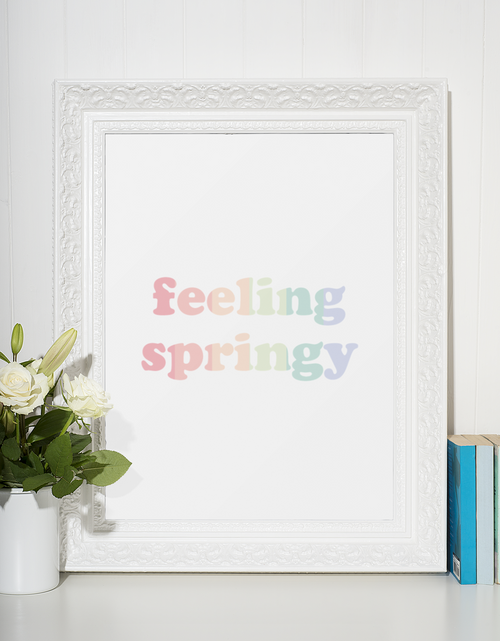 Load image into Gallery viewer, Feeling Springy 2022 Spring Seasonal Wall Home Decor Print by WinsterCreations™ Official Store
