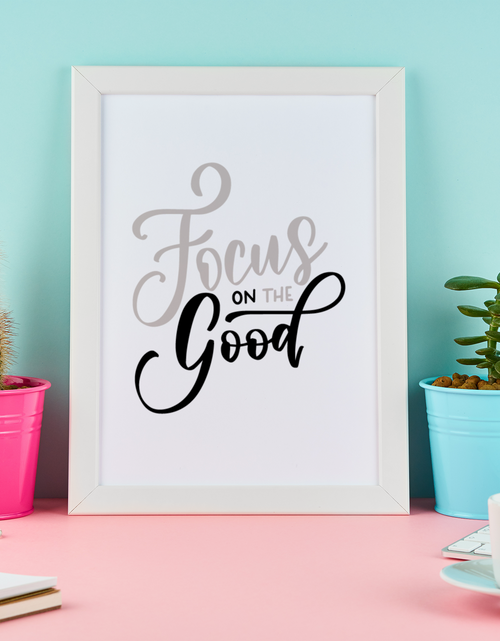Load image into Gallery viewer, Focus On The Good Motivational Inspiration Wall Decor Quote Print by WinsterCreations™ Official Store
