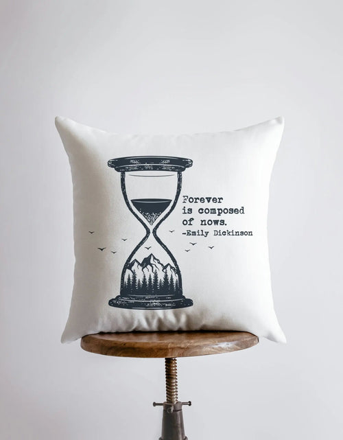Load image into Gallery viewer, Forever is Composed of Nows | Pillow Cover | Hour glass Pillow Cover | Throw Pillow | Home Décor | Motivational Quotes | Bedroom Decor by UniikPillows
