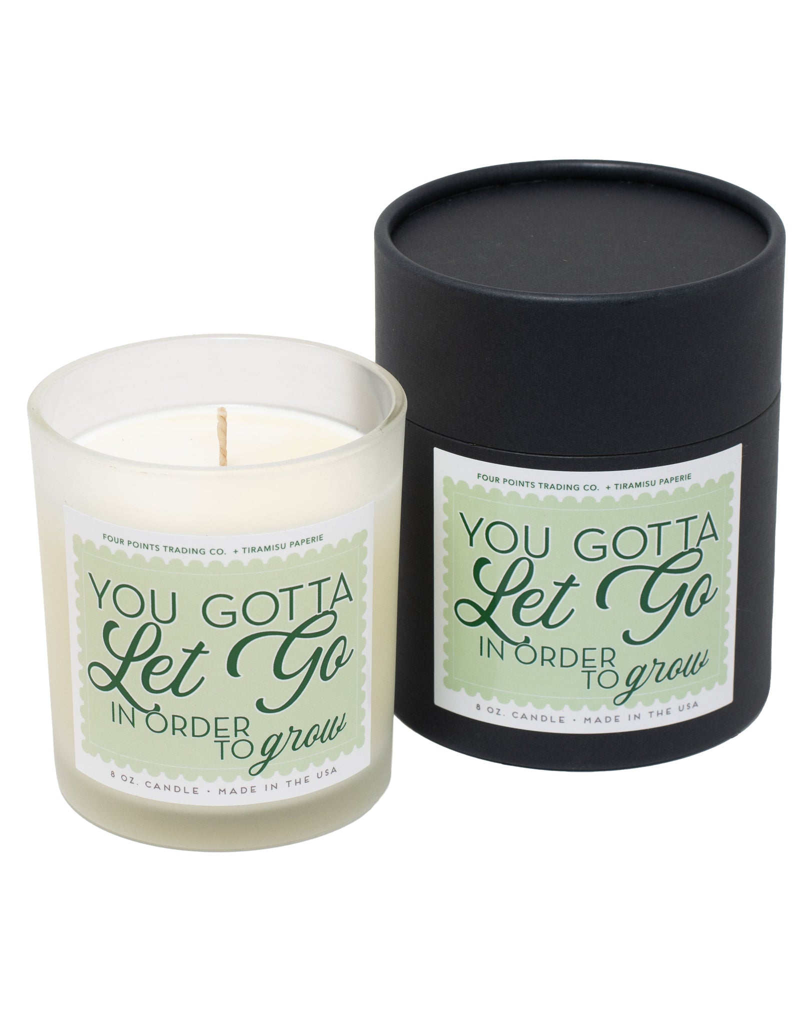 You Gotta Let Go In Order To Grow 8oz Soy Candle by Four Points Trading Co.