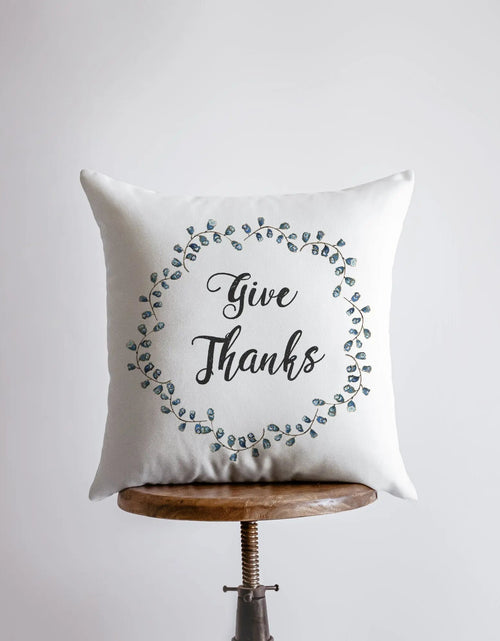 Load image into Gallery viewer, Give Thanks Wreath |  Throw Pillow Thanksgiving Décor | Farmhouse Pillows | Country Decor | Fall Throw Pillows | Cute Throw Pillows by UniikPillows
