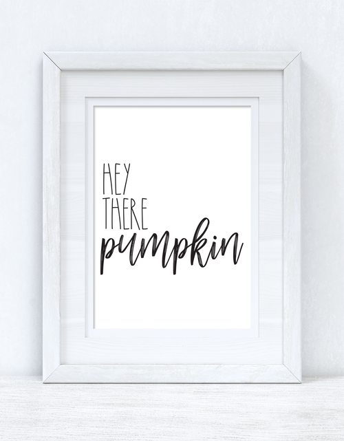 Load image into Gallery viewer, Hey There Pumpkin Autumn Seasonal Wall Home Decor Print by WinsterCreations™ Official Store
