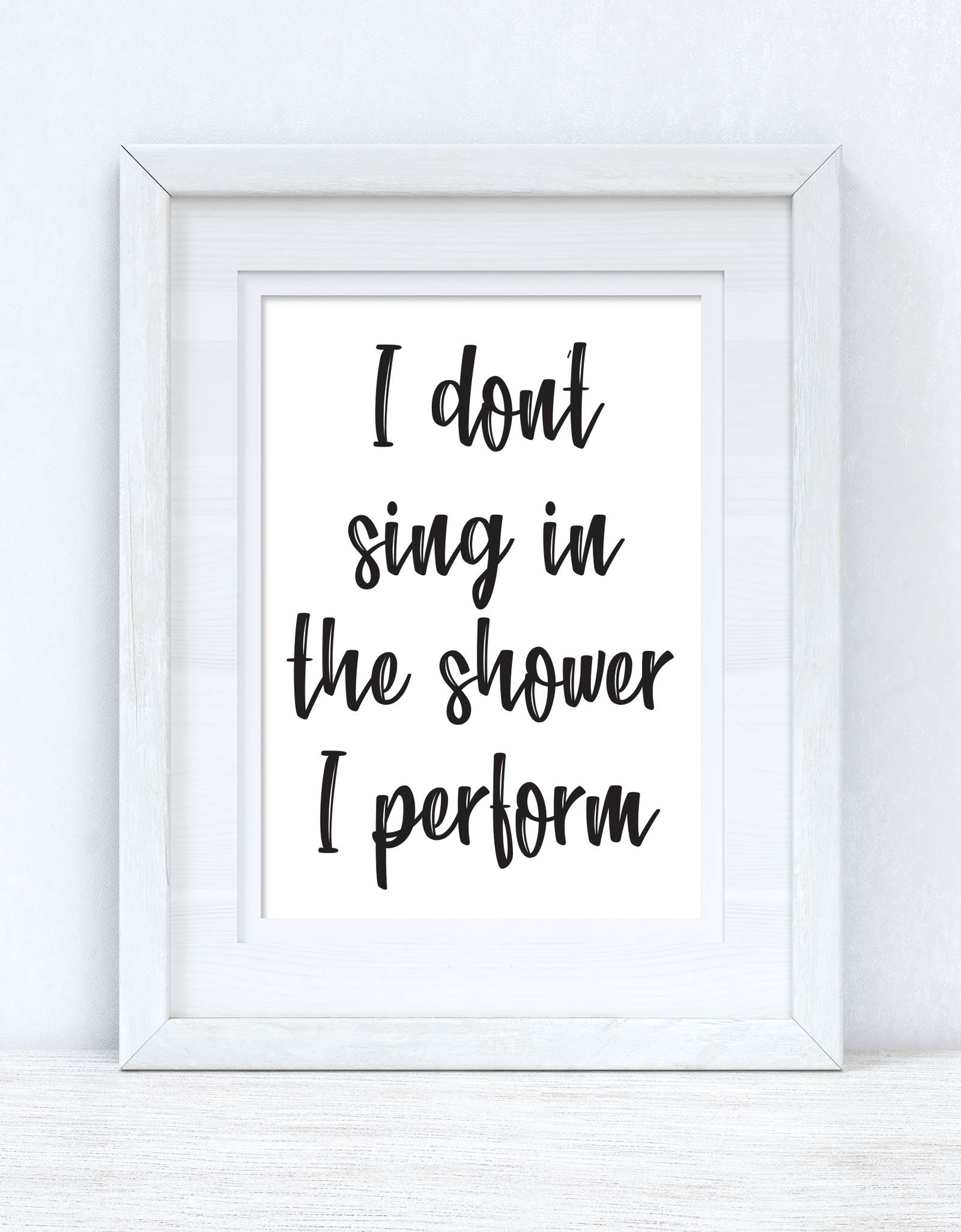 I Don't Sing In The Shower Perform 1 Bathroom Wall Decor Print by WinsterCreations™ Official Store