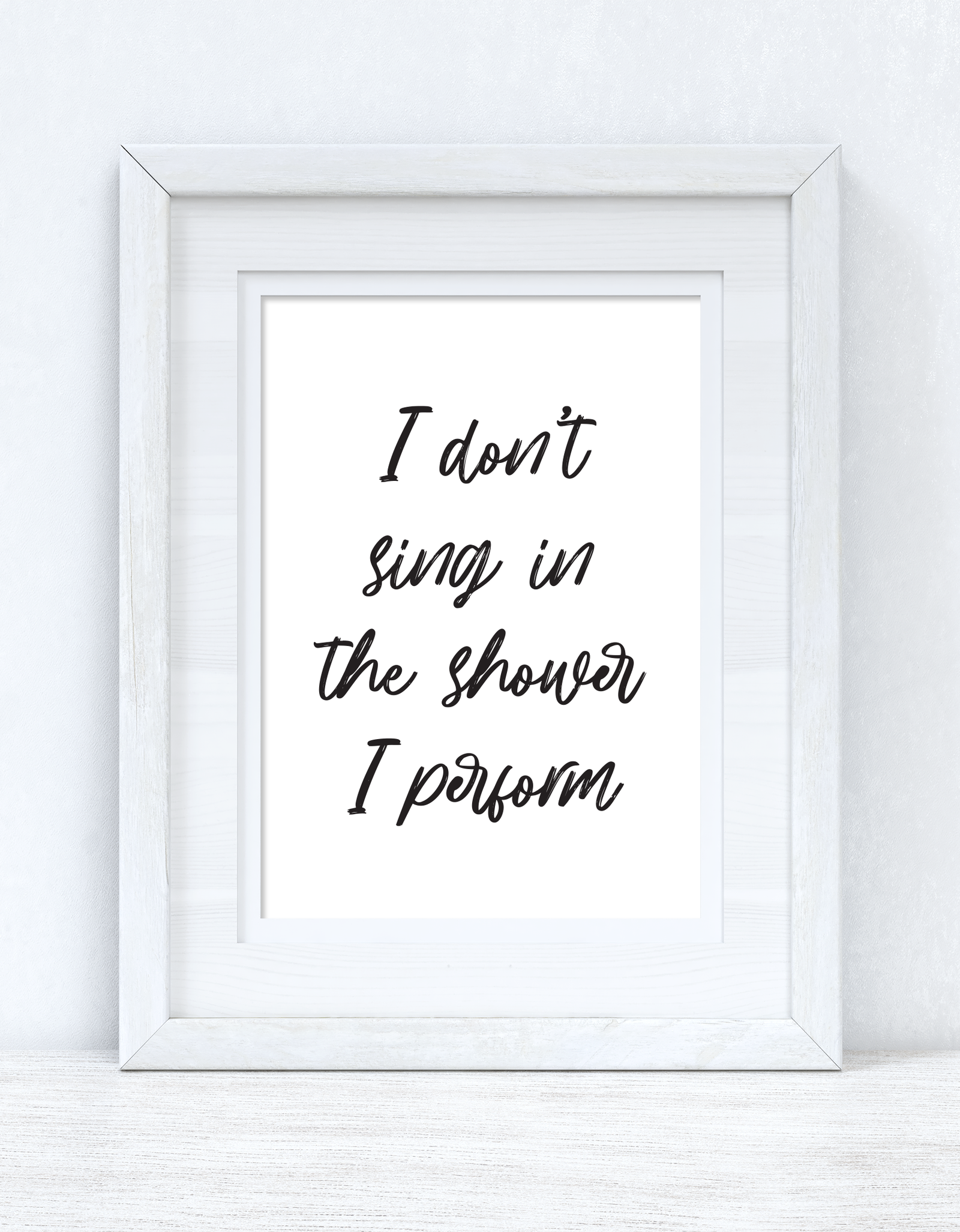 I Don't Sing In The Shower Perform 2 Bathroom Wall Decor Print by WinsterCreations™ Official Store
