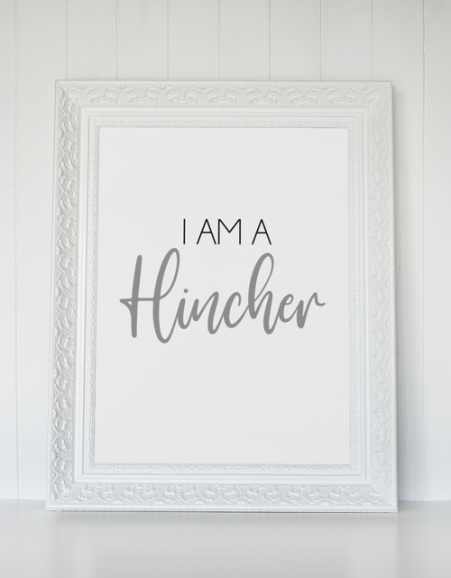 Load image into Gallery viewer, I Am A Hincher Hinch Cleaning Home Wall Decor Print by WinsterCreations™ Official Store
