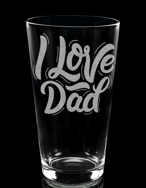 Load image into Gallery viewer, FATHERS &amp; DADS Pint Glasses by LumEngrave
