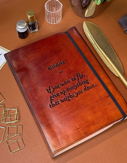 Load image into Gallery viewer, Buddha If You Want To Fly Quote Leather Journal - 8x6 Size by Soothi
