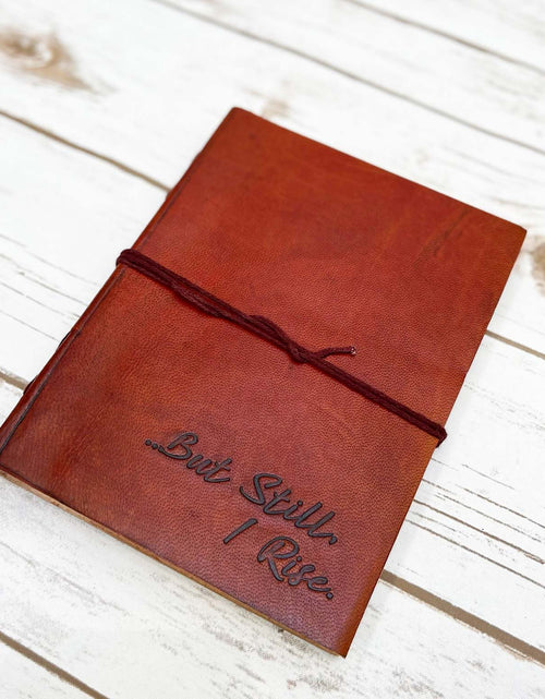 Load image into Gallery viewer, But Still I Rise Quote Leather Journal - 8x6 Size by Soothi
