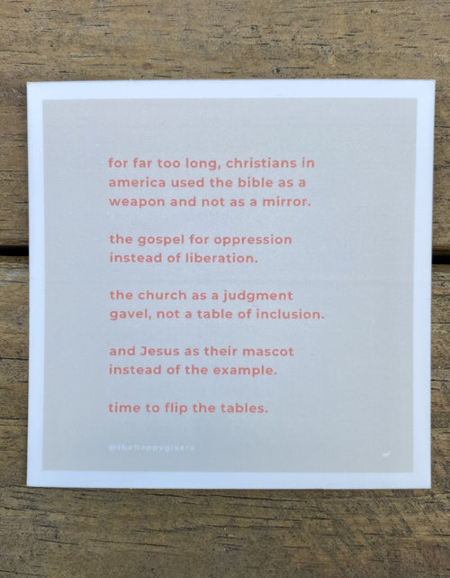 Load image into Gallery viewer, For Far Too Long, Christians ... | Quote Sticker by The Happy Givers
