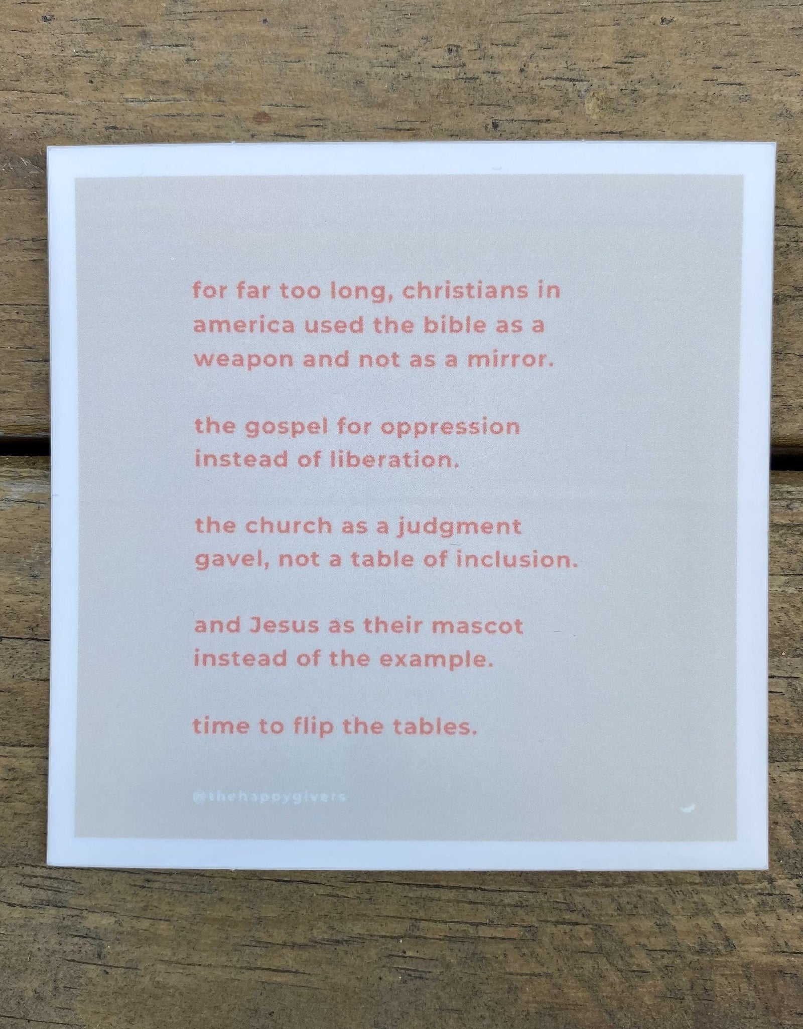 For Far Too Long, Christians ... | Quote Sticker by The Happy Givers