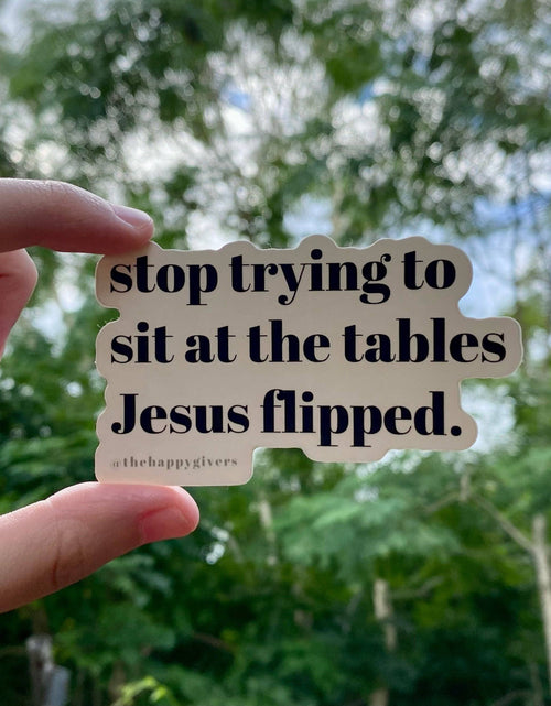 Load image into Gallery viewer, Stop Trying To Sit | Sticker by The Happy Givers
