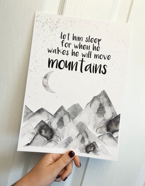Load image into Gallery viewer, Let Him Sleep For When He Wakes He Will Move Mountains Children's Room Wall Decor Print by WinsterCreations™ Official Store
