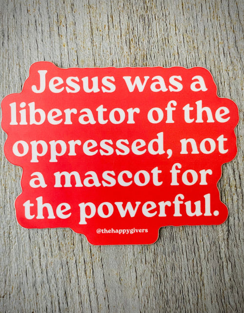 Load image into Gallery viewer, Liberator Of The Oppressed | Sticker by The Happy Givers
