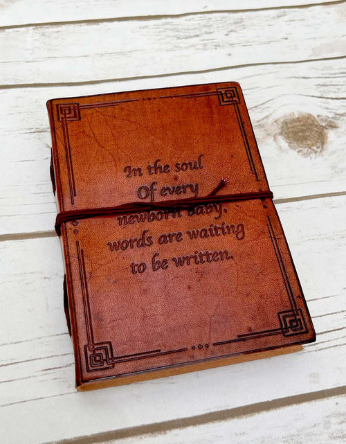 Load image into Gallery viewer, New Born Baby Quote Leather Journal - 7x5 by Soothi
