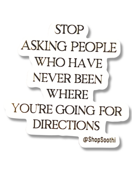 Load image into Gallery viewer, For Directions - Sticker by Soothi
