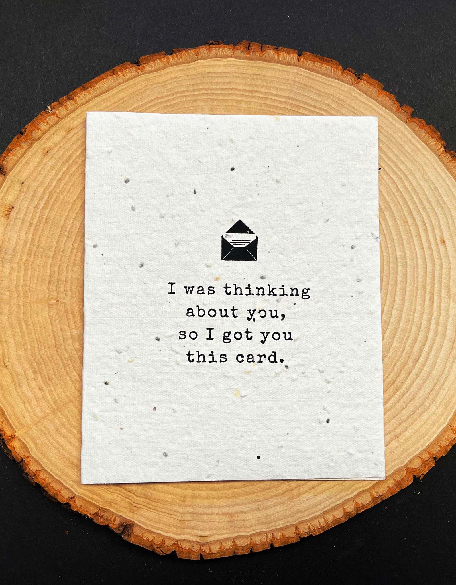 Got You A Card Seed Paper Greeting Card by Soothi