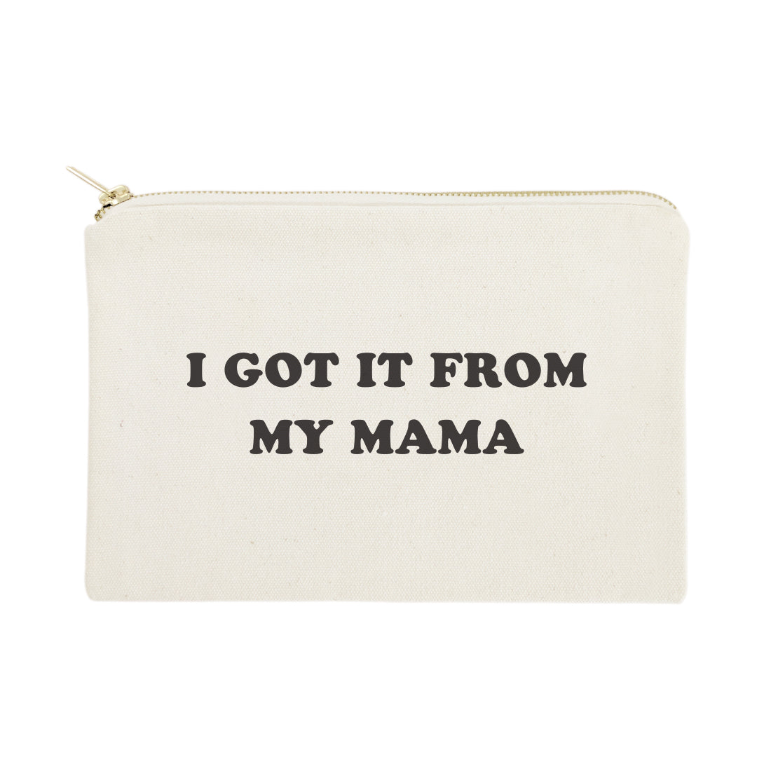 I Got it From My Mama Cotton Canvas Cosmetic Bag by The Cotton & Canvas Co.
