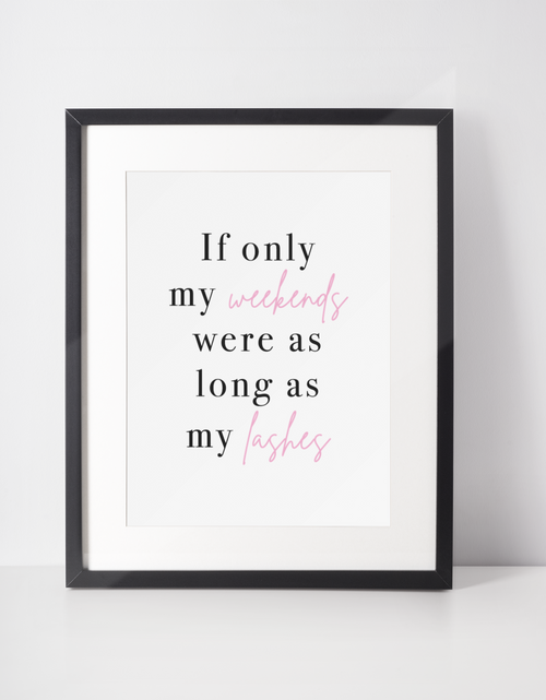 Load image into Gallery viewer, If Only My Weekends Dressing Room Simple Wall Decor Print by WinsterCreations™ Official Store

