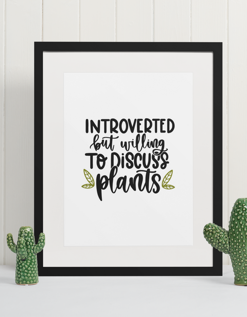 Load image into Gallery viewer, Introverted But Willing To Plant Obsessed Humorous Home Wall Decor Print by WinsterCreations™ Official Store
