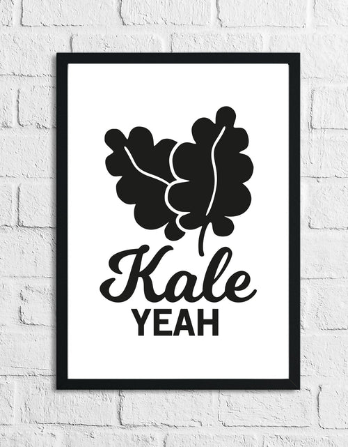 Load image into Gallery viewer, Kale Yeah Humorous Kitchen Home Simple Wall Decor Print by WinsterCreations™ Official Store
