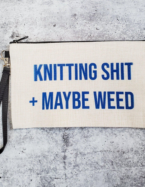 Load image into Gallery viewer, KNITTING SHIT + MAYBE WEED Ladies' Wristlet Bag by Salt and Sparkle
