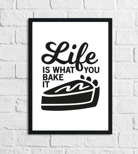 Life Is What You Bake It Humorous Kitchen Home Simple Wall Decor Print by WinsterCreations™ Official Store