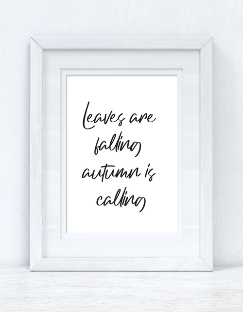 Load image into Gallery viewer, Leaves Are Falling Autumn Seasonal Wall Home Decor Print by WinsterCreations™ Official Store
