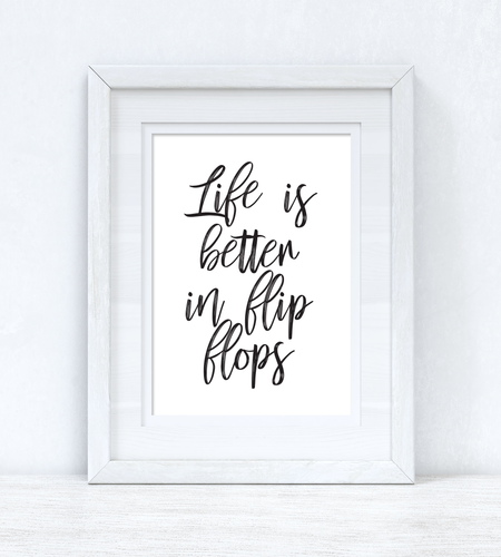 Life Is Better In Flip Flops Summer Seasonal Wall Home Decor Print by WinsterCreations™ Official Store