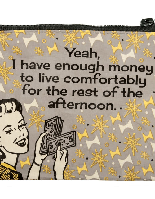 Load image into Gallery viewer, Maybe Money Can't Buy Happiness But I'd Rather Cry In A Mansion Recycled Material Coin Purse Pouch | 5.25" x 4" by The Bullish Store
