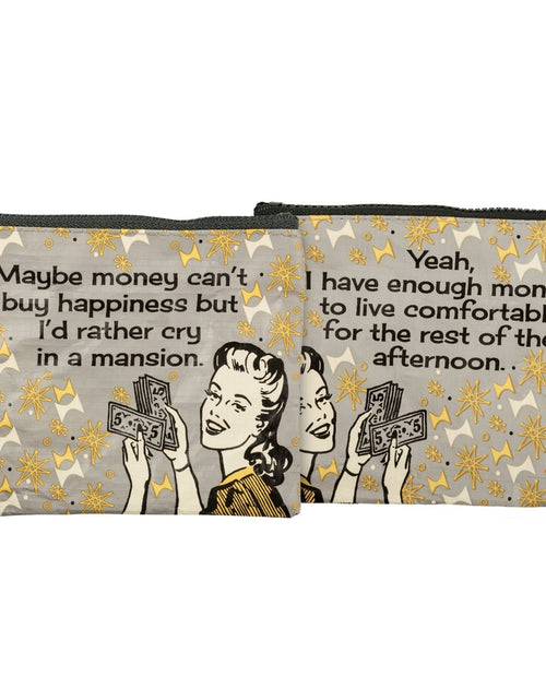 Load image into Gallery viewer, Maybe Money Can't Buy Happiness But I'd Rather Cry In A Mansion Recycled Material Coin Purse Pouch | 5.25" x 4" by The Bullish Store
