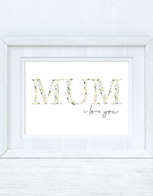 Load image into Gallery viewer, Mum I Love You Spring Letters Mothers Day Spring Seasonal Wall Home Decor Print by WinsterCreations™ Official Store
