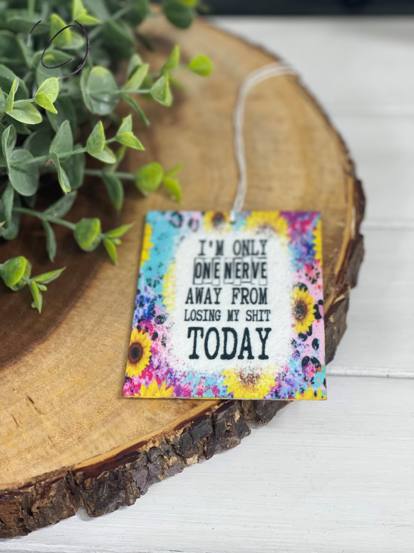 Only One Nerve Away Car Freshener by CMD Wholesale