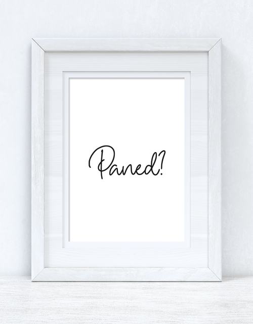 Load image into Gallery viewer, Paned? Cuppa? Home Welsh Decor Wall Decor Print by WinsterCreations™ Official Store
