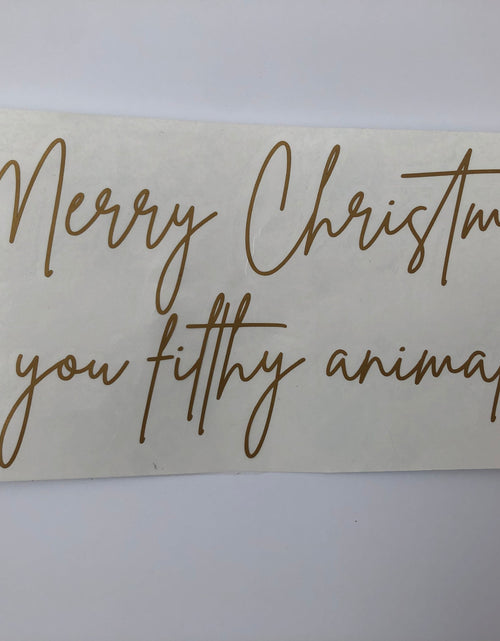 Load image into Gallery viewer, Merry Christmas You Filthy Animal Window Door Vinyl Christmas Sticker by WinsterCreations™ Official Store
