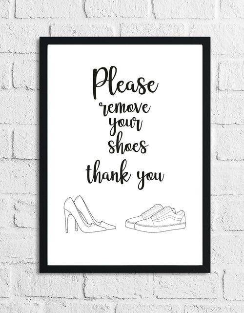 Load image into Gallery viewer, Please Remove Your Shoes 2 Simple Home Wall Decor Print by WinsterCreations™ Official Store
