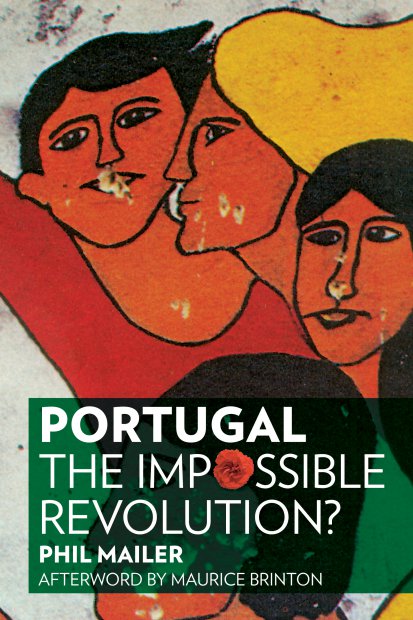 Load image into Gallery viewer, Portugal: The Impossible Revolution? – Phil Mailer by Working Class History | Shop
