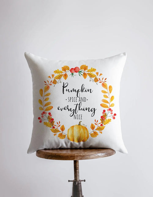 Load image into Gallery viewer, Pumpkin Spice and Everything nice | Pillow Cover | Home Decor | Modern Farmhouse | Farmhouse Pillows | Country Decor | Fall Throw Pillows by UniikPillows
