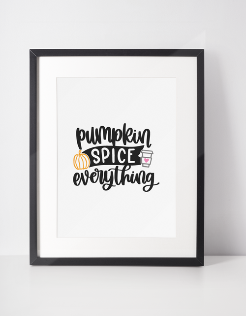 Load image into Gallery viewer, Pumpkin Spice Everything 2022 Autumn Seasonal Wall Home Decor Print by WinsterCreations™ Official Store
