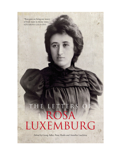 Load image into Gallery viewer, The Letters of Rosa Luxemburg by Working Class History | Shop
