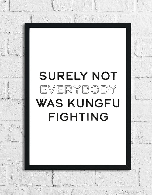 Load image into Gallery viewer, Surely Not Everybody Was Humorous Funny Home Wall Decor Print by WinsterCreations™ Official Store
